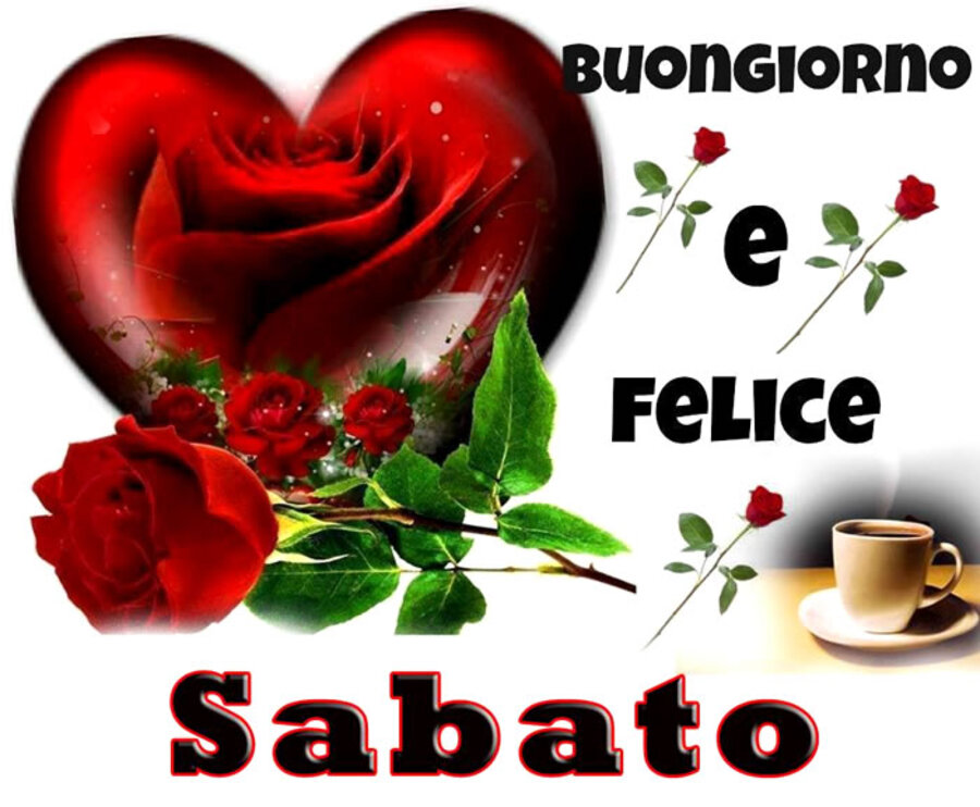 Buon Sabato Amore Mio (2)