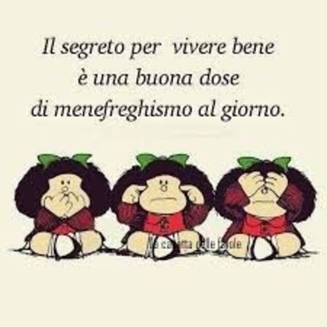 Immagini con frecciatine di Mafalda (6) - BacioGiorno.it